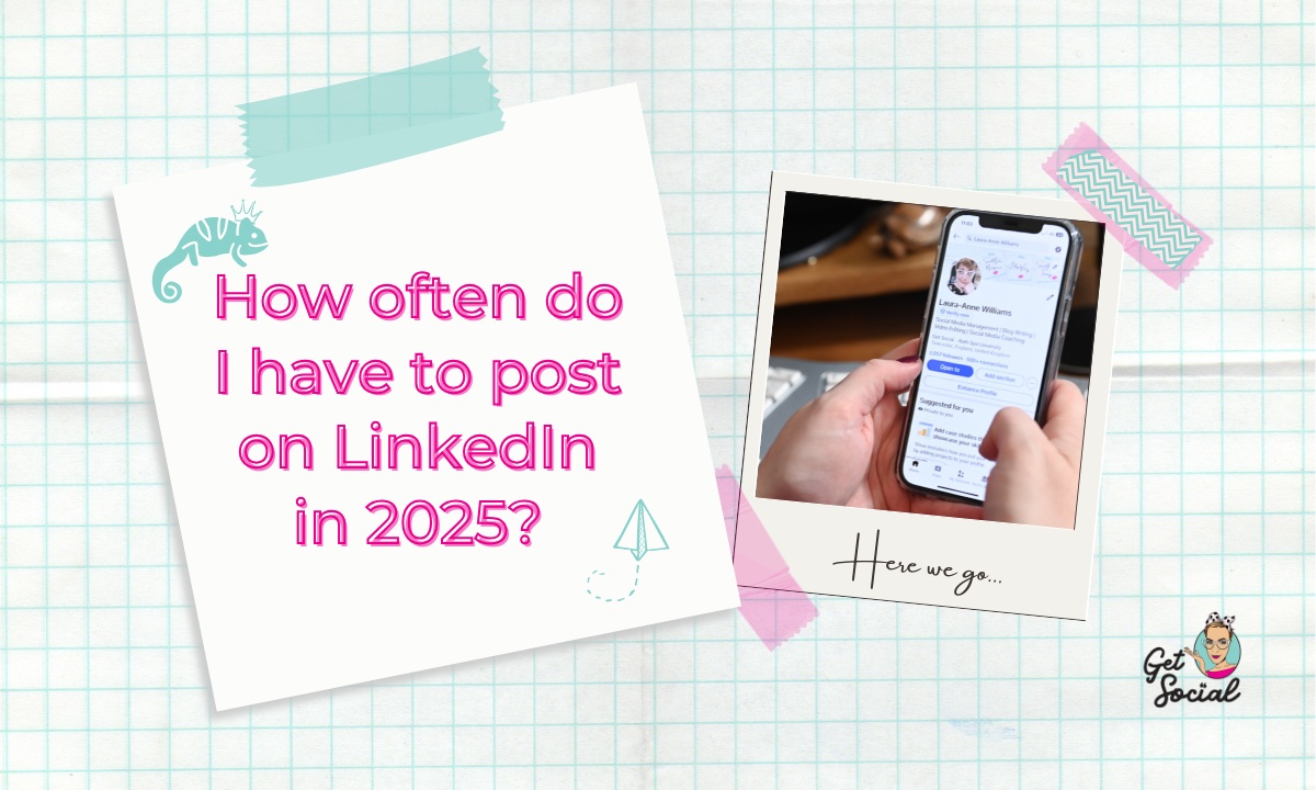 How often do I have to post on LinkedIn in 2025? – Get Social Media